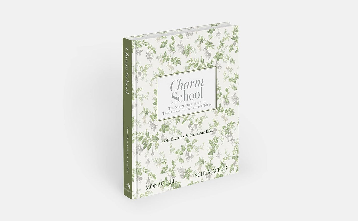 Charm School: The Schumache Guide to Traditional Decorating for Today