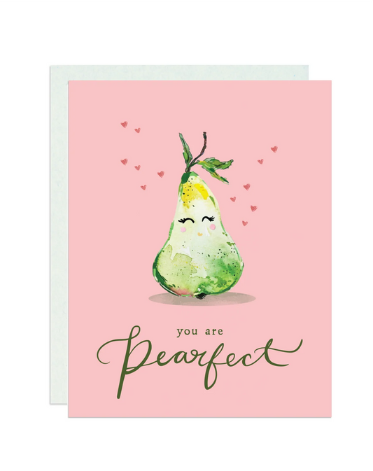You Are Pear-fect | Greeting Card